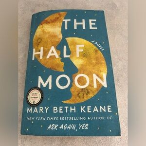The Half Moon book by Mary Beth Keane. Book Of The Month